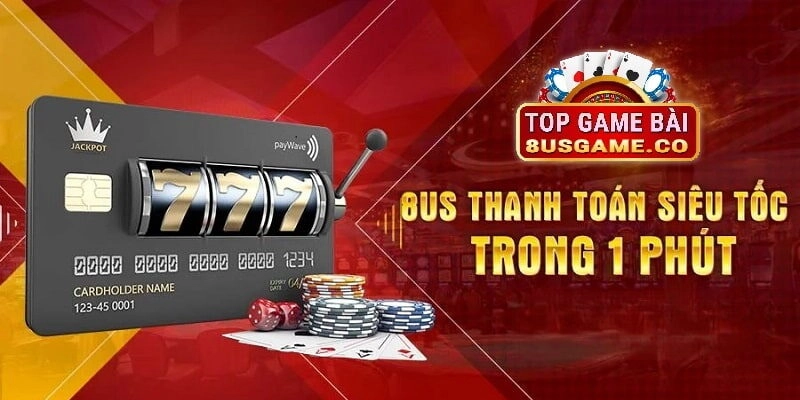 Hệ thống giao dịch nạp rút tại 8US được thức hiện với tốc độ nhanh chóng
